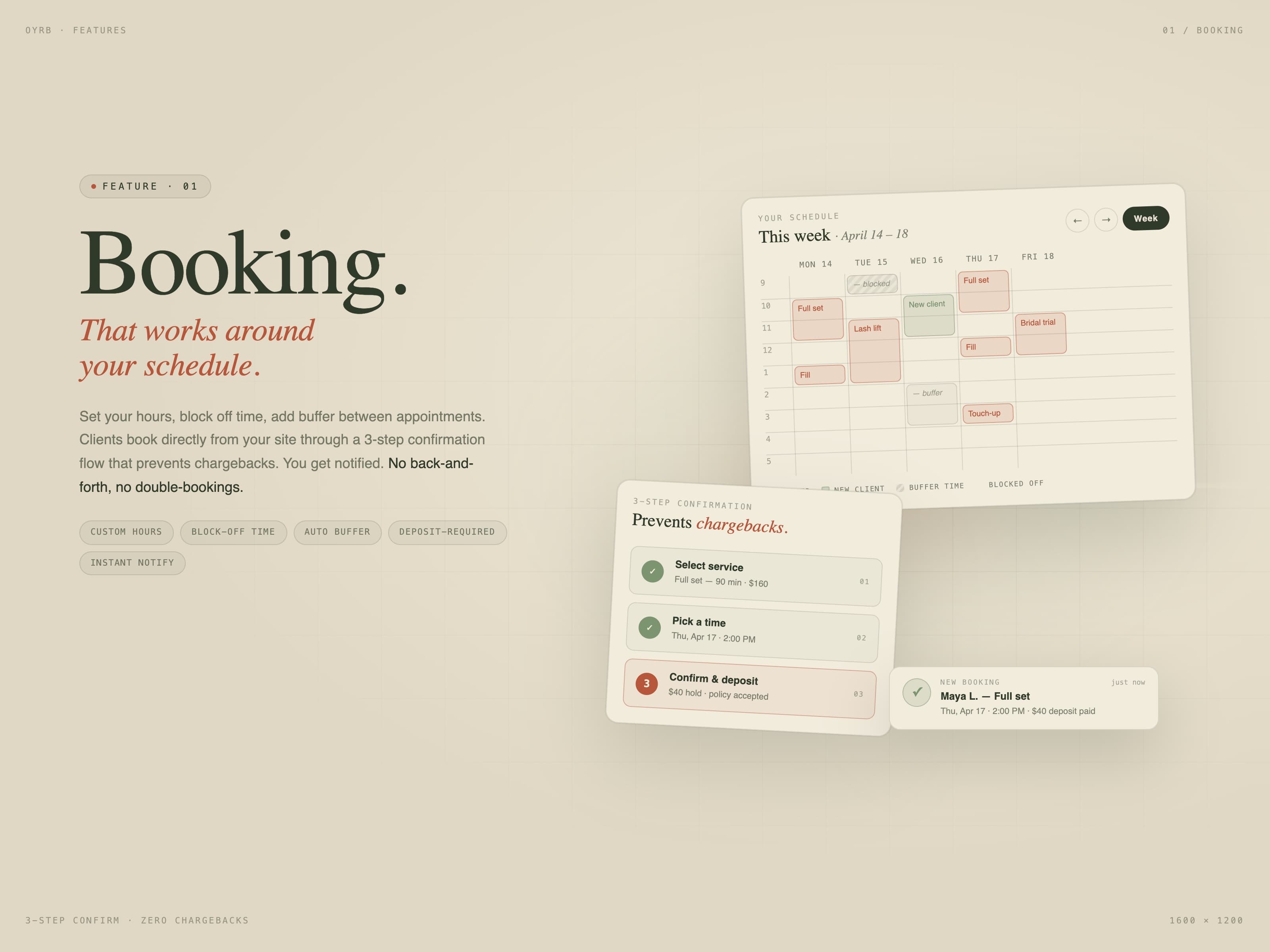 Bookings that work around your schedule.