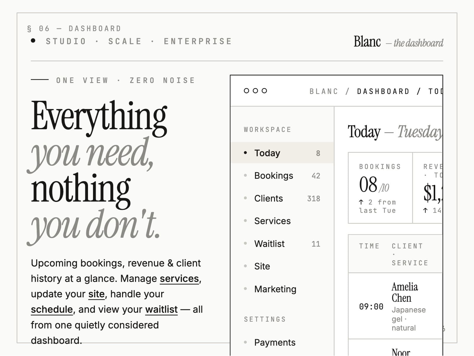 Everything you need, nothing you don't.